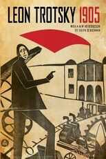 Libro in inglese 1905: Leon Trotsky Leon Trotsky