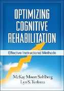Libro in inglese Optimizing Cognitive Rehabilitation: Effective Instructional Methods McKay Moore Sohlberg Lyn S. Turkstra