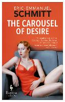 The carousel of desire