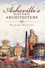 Libro in inglese Asheville's Historic Architecture Richard Hansley