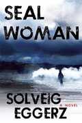 Libro in inglese Seal Woman Solveig Eggerz
