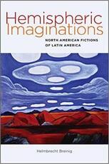 Libro in inglese Hemispheric Imaginations - North American Fictions of Latin America Helmbrecht Breinig