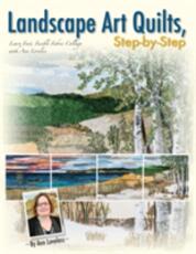 Libro in inglese Landscape Art Quilts, Step by Step: Learn Fast, Fusible Fabric Collage with Ann Loveless Ann Loveless