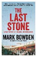 Libro in inglese The Last Stone: A Masterpiece of Criminal Interrogation Mark Bowden