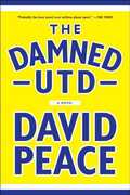 Libro in inglese The Damned UTD David Peace