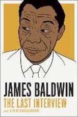 Libro in inglese James Baldwin: The Last Interview: And Other Conversations James Baldwin Quincy Troupe