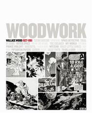 Libro in inglese Woodwork Wallace Wood 1927-1981 Wally Wood