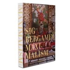 Libro in inglese Sig Bergamin: Maximalism