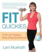 Libro in inglese Fit Quickies: 5-Minute, Targeted Body-Shaping Workouts Lani Muelrath