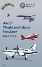 Libro in inglese Aircraft Weight and Balance Handbook: FAA-H-8083-1A Federal Aviation Administration