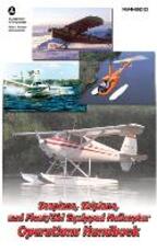Libro in inglese Seaplane, Skiplane, and Float/Ski Equipped Helicopter Operations Handbook (FAA-H-8083-23-1) Federal Aviation Administration