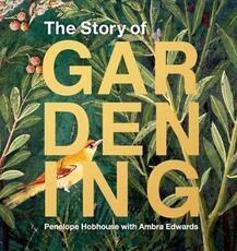 Libro in inglese Story of Gardening Penelope Hobhouse