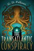 Libro in inglese The Transatlantic Conspiracy G. D. Falksen