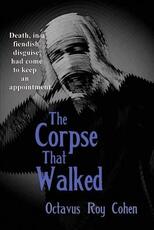 Libro in inglese The Corpse That Walked Octavus Roy Cohen