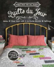 Libro in inglese Quilts du Jour: Make it Your Own with a La Carte Blocks & Settings Marny Buck Jill Guffy