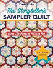 Libro in inglese The Storyteller's Sampler Quilt: Stitch 359 Blocks to Tell Your Tale Cinzia White