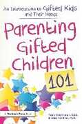 Libro in inglese Parenting Gifted Children 101: An Introduction to Gifted Kids and Their Needs Tracy Inman Jana Kirchner