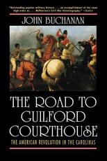 Libro in inglese The Road to Guilford Courthouse: The American Revolution in the Carolinas John Buchanan