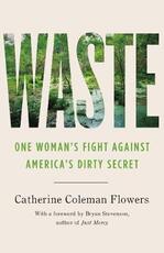 Libro in inglese Waste: One Woman's Fight Against America's Dirty Secret Catherine Coleman Flowers