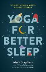 Libro in inglese Yoga for Sleep: The Art and Science of Sleeping Well Mark Stephens