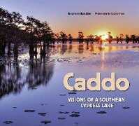Libro in inglese Caddo: Visions of a Southern Cypress Lake Thad Sitton
