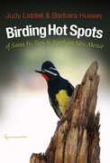Libro in inglese Birding Hotspots of Santa Fe, Taos, and Northern New Mexico Judith Liddell Barbara Hussey