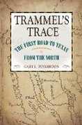 Libro in inglese Trammel's Trace: The First Road to Texas from the North Gary L. Pinkerton