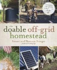 Libro in inglese The Doable off-Grid Homestead: Cultivating a Simple Life by Hand . . . on a Budget Shannon Stonger