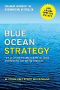 Libro in inglese Blue Ocean Strategy, Expanded Edition: How to Create Uncontested Market Space and Make the Competition Irrelevant W.Chan Kim Renee A. Mauborgne