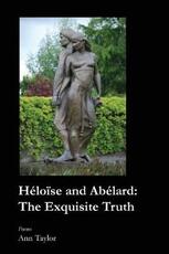 Libro in inglese Heloise and Abelard: The Exquisite Truth Ann Taylor