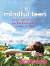 Libro in inglese The Mindful Teen: Powerful Skills to Help You Handle Stress One Moment at a Time Dzung X Vo