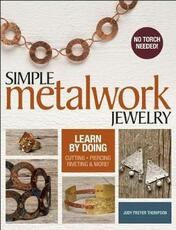 Libro in inglese Simple Metalwork Jewelry Judy Freyer Thompson