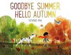 Libro in inglese Goodbye Summer, Hello Autumn Kenard Pak