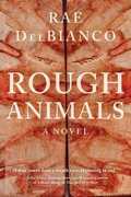 Libro in inglese Rough Animals Rae Delbianco