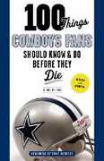 Libro in inglese 100 Things Cowboys Fans Should Know & Do Before They Die Ed Housewright