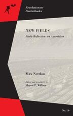 Libro in inglese New Fields: Early Reflections on Anarchism Max Nettlau