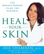 Libro in inglese Heal Your Skin: The Breakthrough Plan for Renewal Ava Shamban