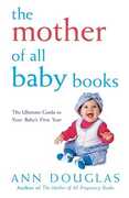 Libro in inglese The Mother of All Baby Books Ann Douglas