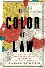 Libro in inglese The Color of Law: A Forgotten History of How Our Government Segregated America Richard Rothstein