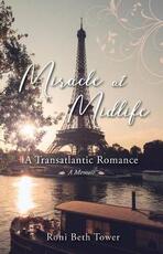 Libro in inglese Miracle at Midlife: A Transatlantic Romance Roni Beth Tower