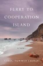 Libro in inglese Ferry to Cooperation Island: A Novel Carol Newman Cronin