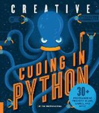 Libro in inglese Creative Coding in Python: 30+ Programming Projects in Art, Games, and More Sheena Vaidyanathan