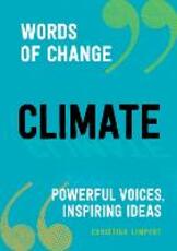 Libro in inglese Climate: Powerful Voices, Inspiring Ideas Christina Limpert