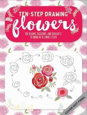 Libro in inglese Flowers (Ten-Step Drawing): Learn to Draw 75 Flowers in Ten Easy Steps! Walter Foster Creative Team