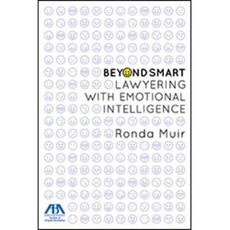 Libro in inglese Beyond Smart: Lawyering with Emotional Intelligence Ronda Muir