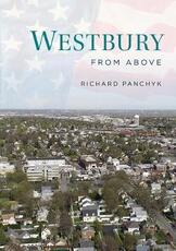 Libro in inglese Westbury from Above Richard Panchyk