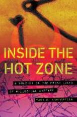 Libro in inglese Inside the Hot Zone: A Soldier on the Front Lines of Biological Warfare Mark G Kortepeter