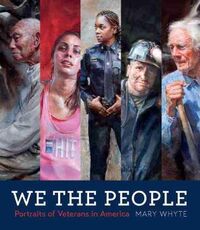 Libro in inglese We the People: Portraits of Veterans in America Mary Whyte