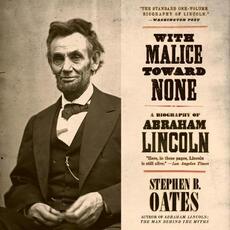 Libro in inglese With Malice Toward None: A Biography of Abraham Lincoln Stephen B Oates