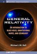 Libro in inglese General Relativity: An Introduction to Black Holes, Gravitational Waves, and Cosmology Michael J.W. Hall